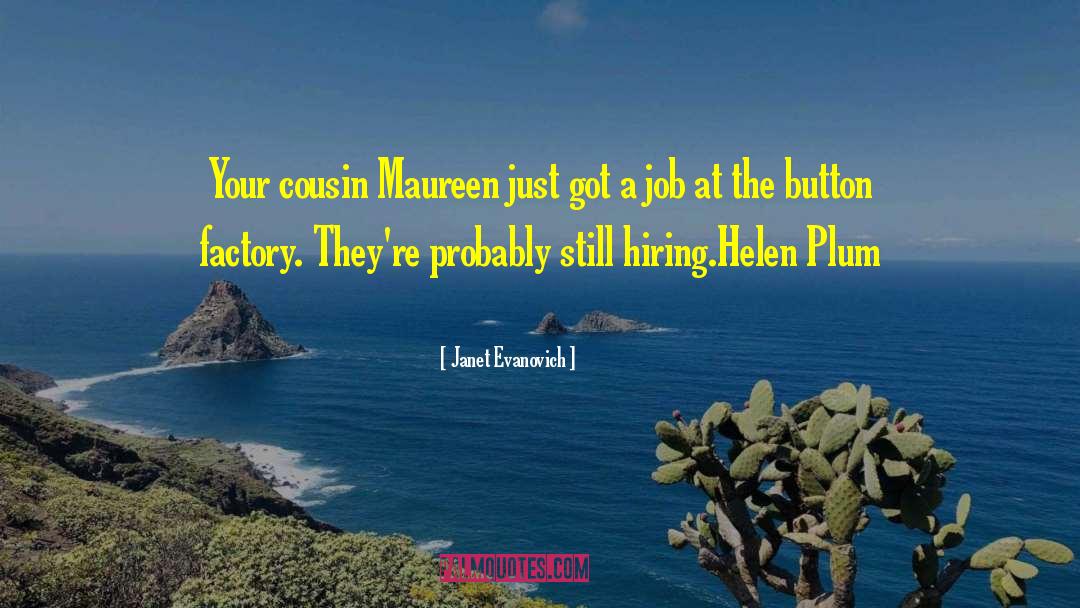 Your Cousin quotes by Janet Evanovich