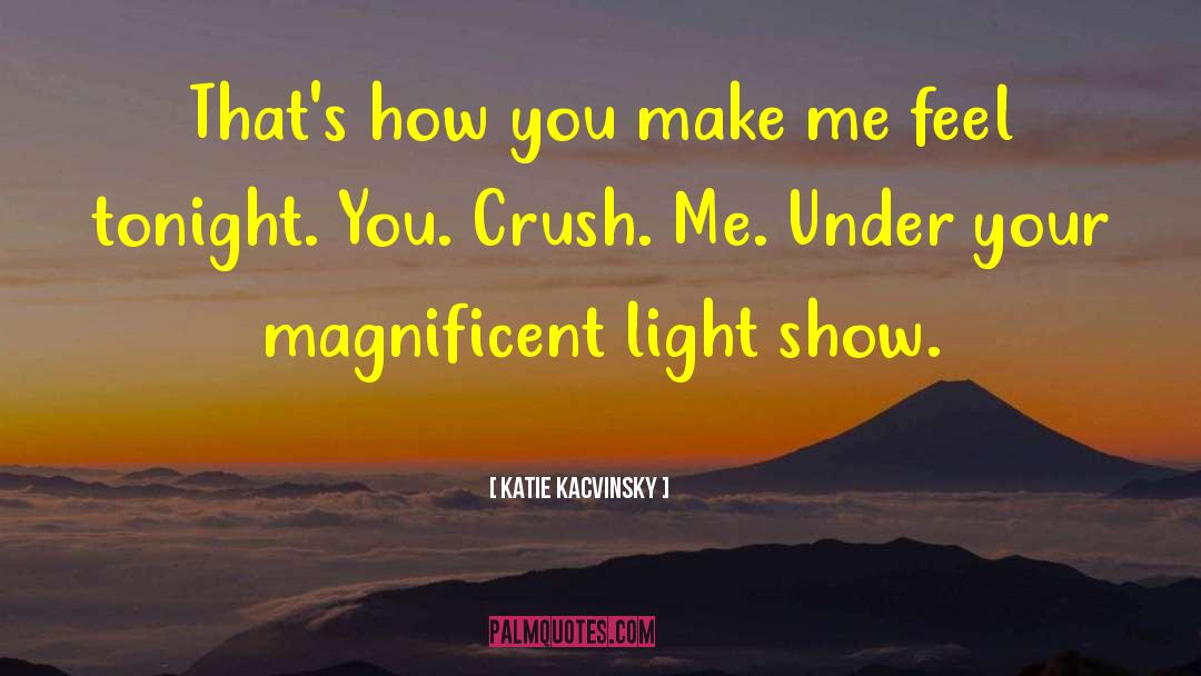 Your Crush Boy quotes by Katie Kacvinsky