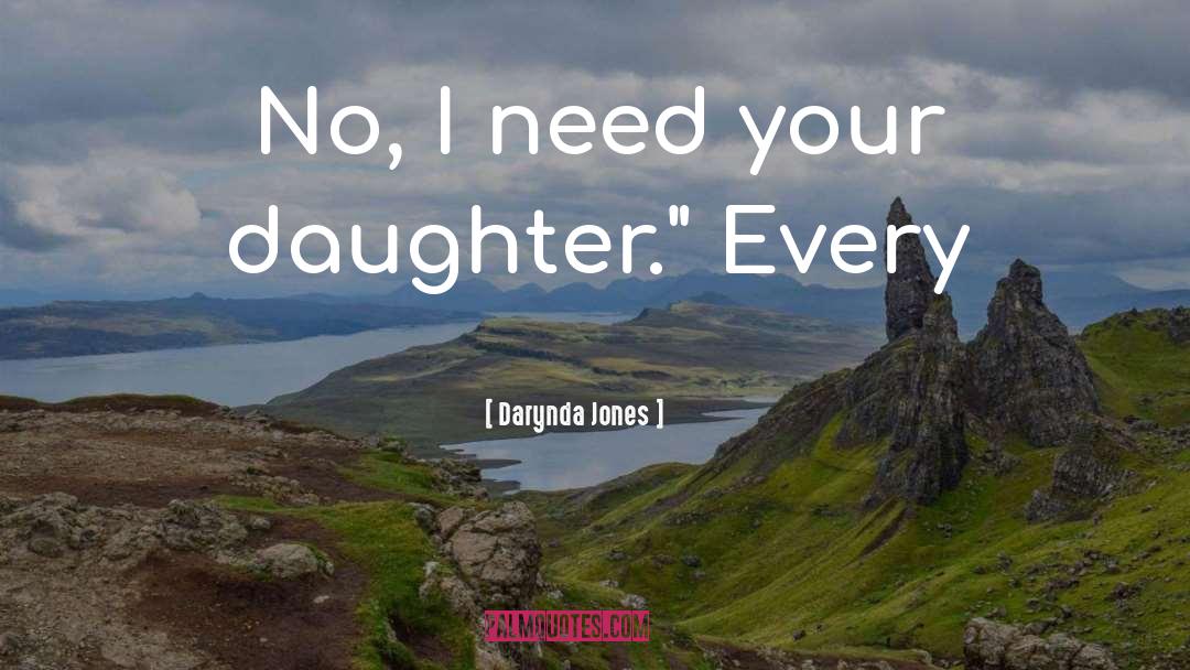 Your Daughter quotes by Darynda Jones