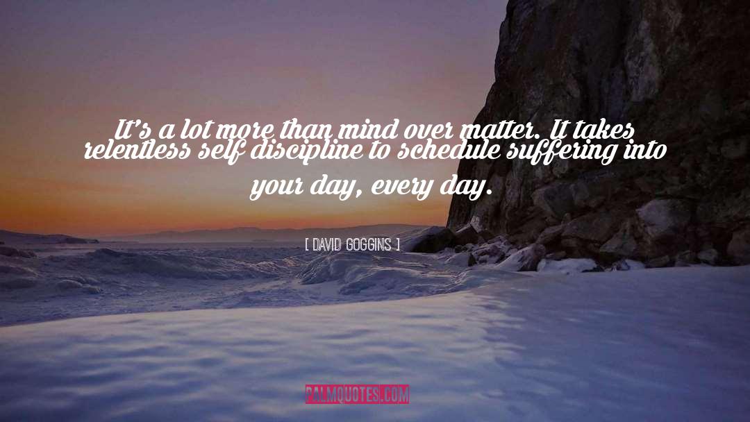 Your Day quotes by David Goggins