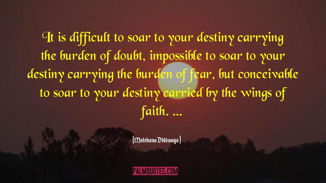 Your Destiny quotes by Matshona Dhliwayo