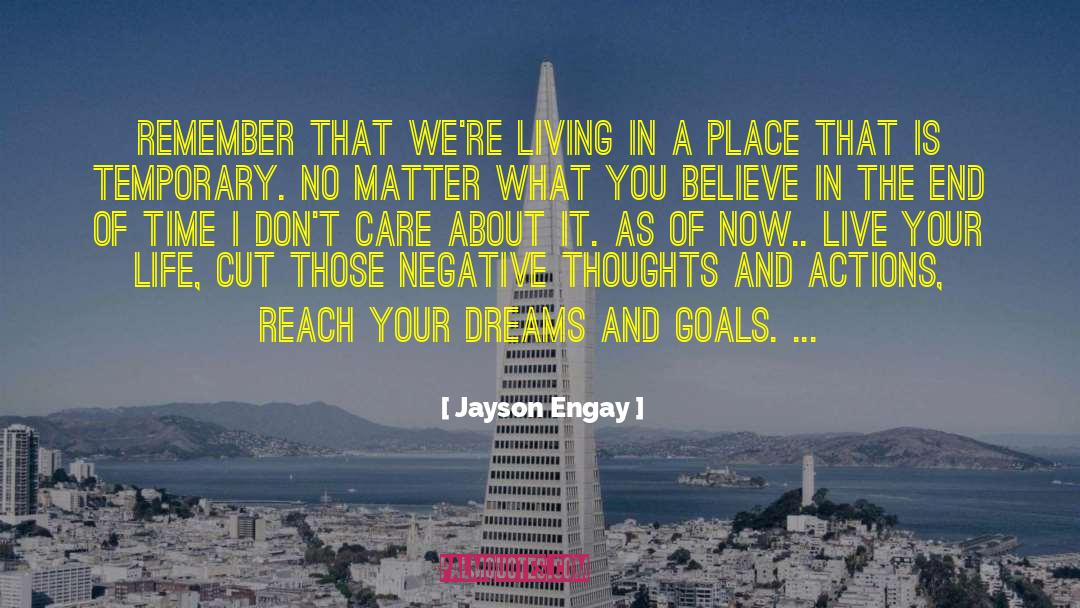 Your Dreams And Goals quotes by Jayson Engay