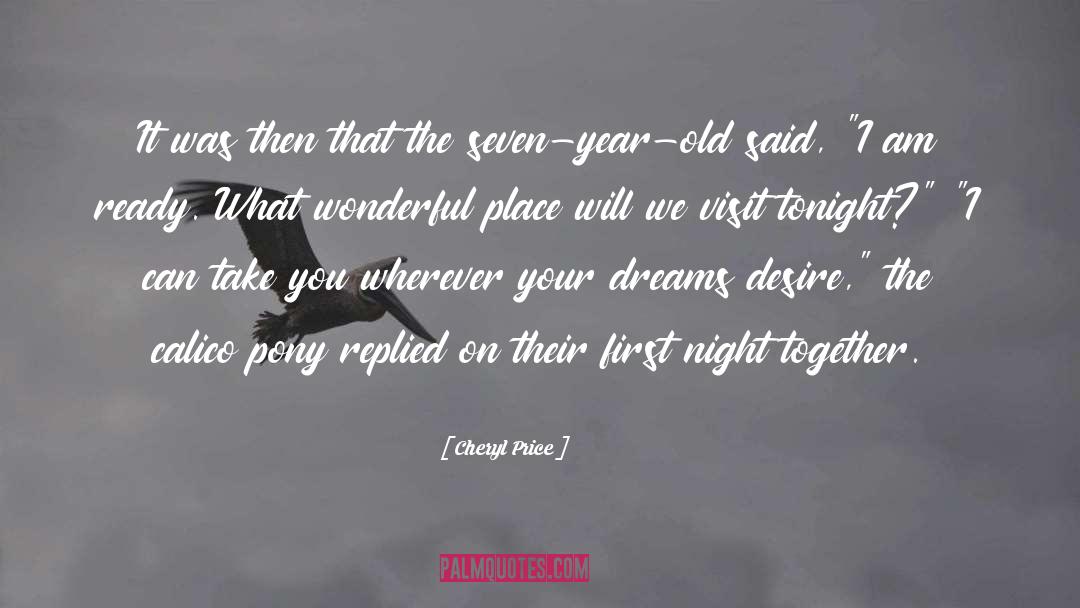 Your Dreams quotes by Cheryl Price