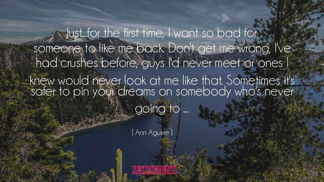 Your Dreams quotes by Ann Aguirre