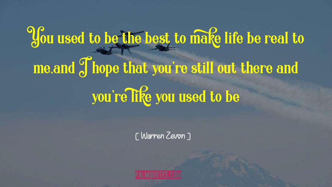 Your Ex Boyfriend You Still Love quotes by Warren Zevon