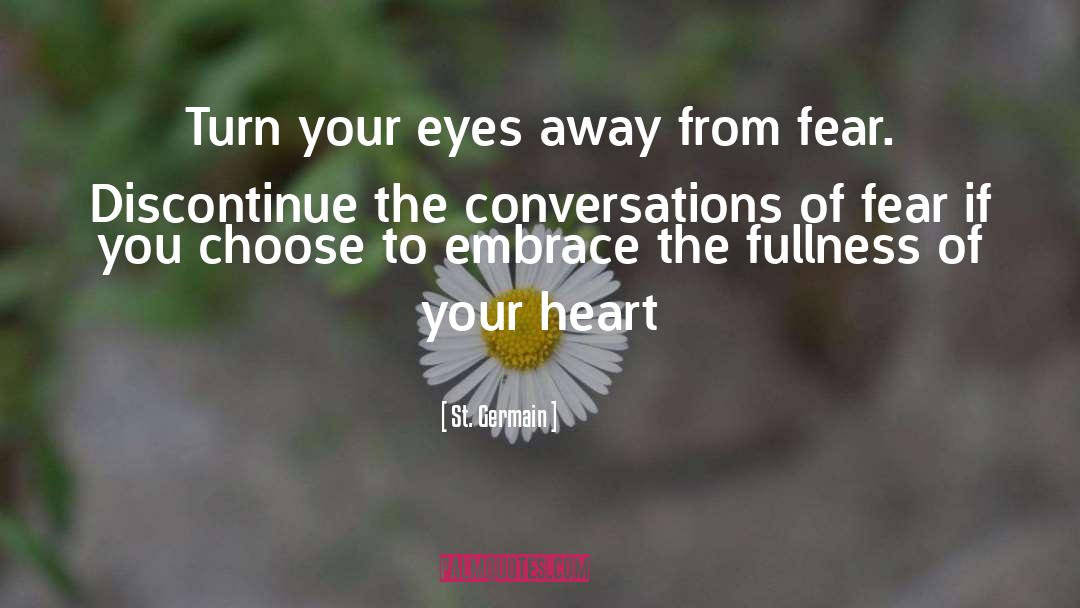 Your Eyes quotes by St. Germain