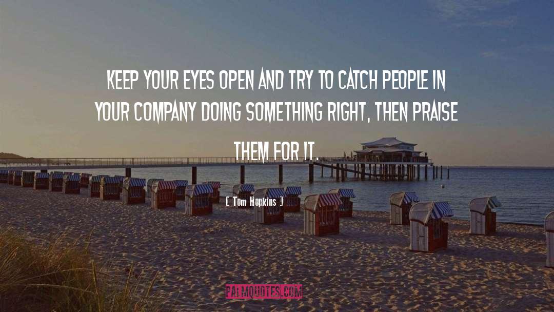 Your Eyes quotes by Tom Hopkins