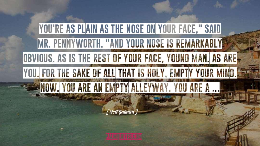Your Face quotes by Neil Gaiman