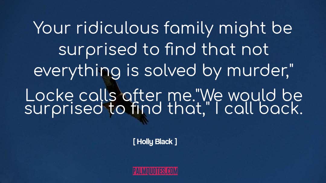 Your Family Falling Apart quotes by Holly Black