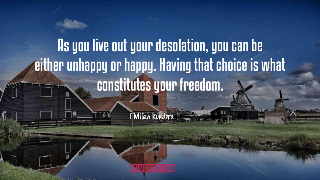 Your Freedom quotes by Milan Kundera