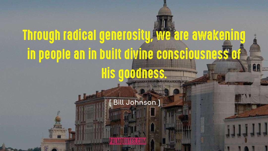 Your Generosity quotes by Bill Johnson