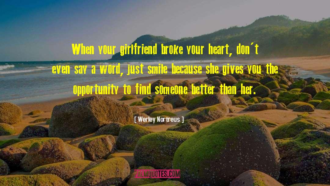 Your Girlfriend quotes by Werley Nortreus
