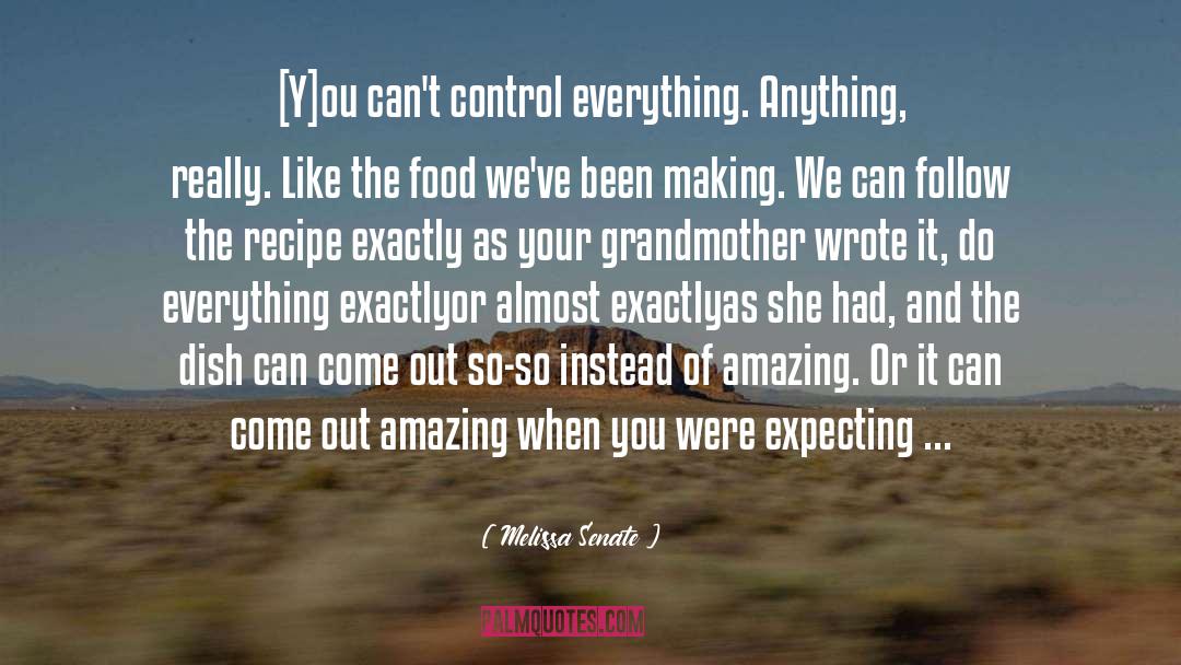 Your Grandmother quotes by Melissa Senate