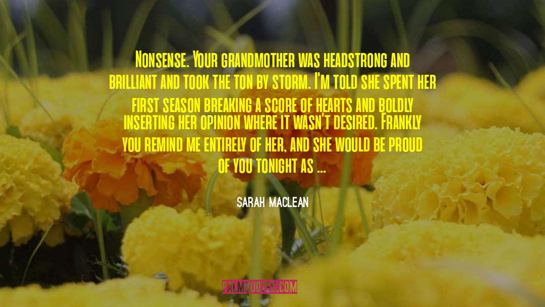 Your Grandmother quotes by Sarah MacLean