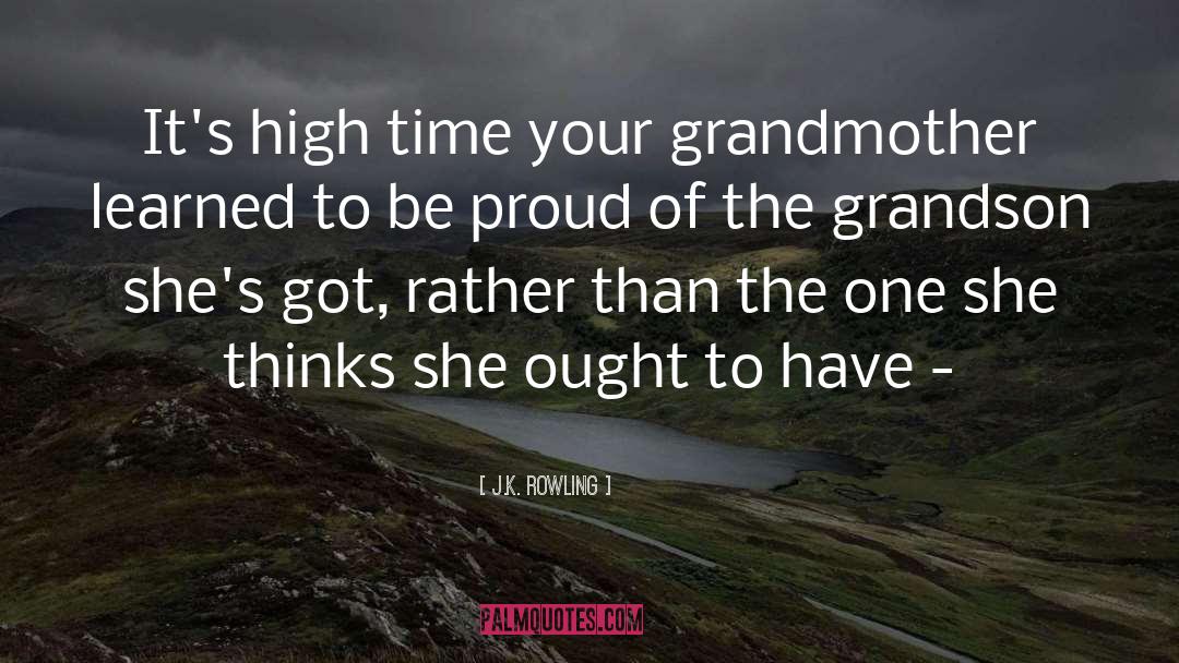 Your Grandmother quotes by J.K. Rowling