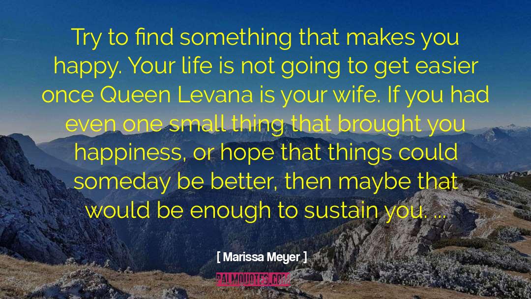 Your Happiness Is Contagious quotes by Marissa Meyer