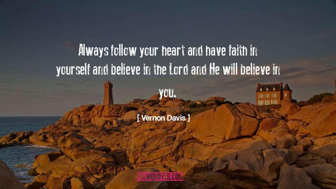 Your Heart And Your Mind quotes by Vernon Davis