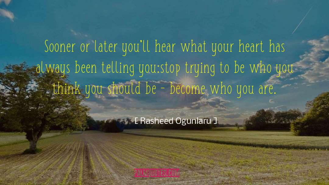 Your Heart Desires quotes by Rasheed Ogunlaru
