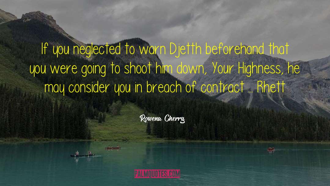 Your Highness quotes by Rowena Cherry