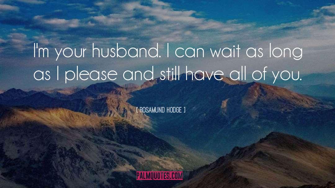 Your Husband quotes by Rosamund Hodge