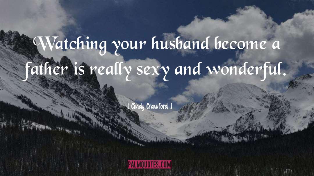 Your Husband quotes by Cindy Crawford