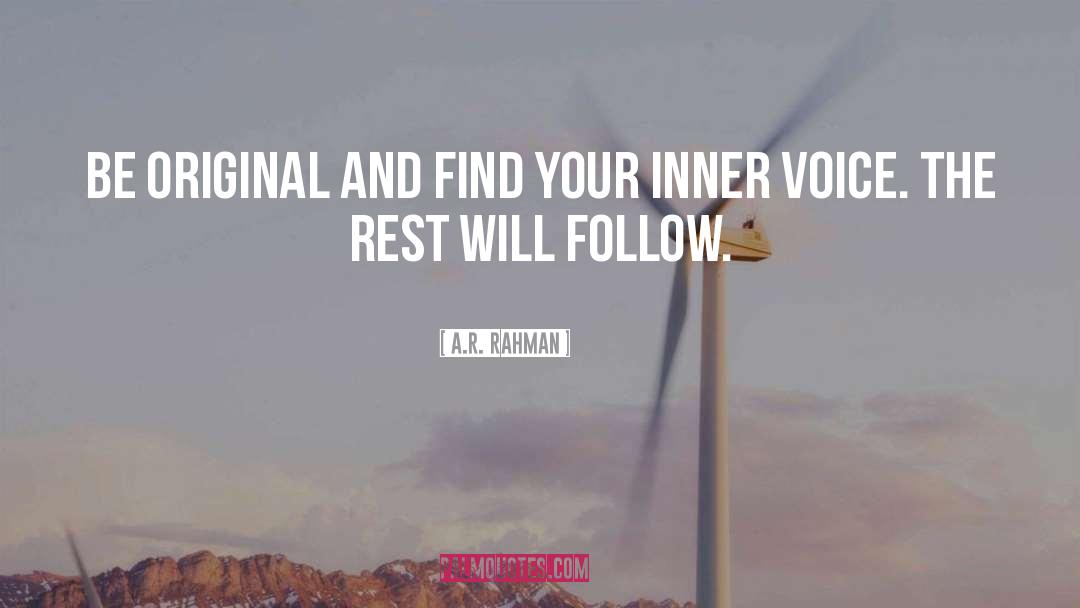 Your Inner Voice quotes by A.R. Rahman