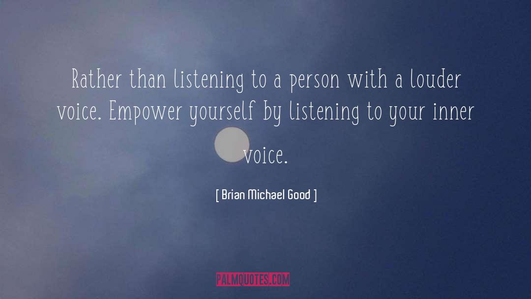 Your Inner Voice quotes by Brian Michael Good