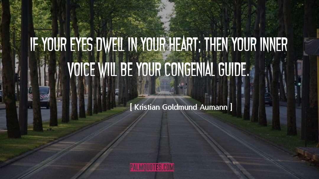 Your Inner Voice quotes by Kristian Goldmund Aumann