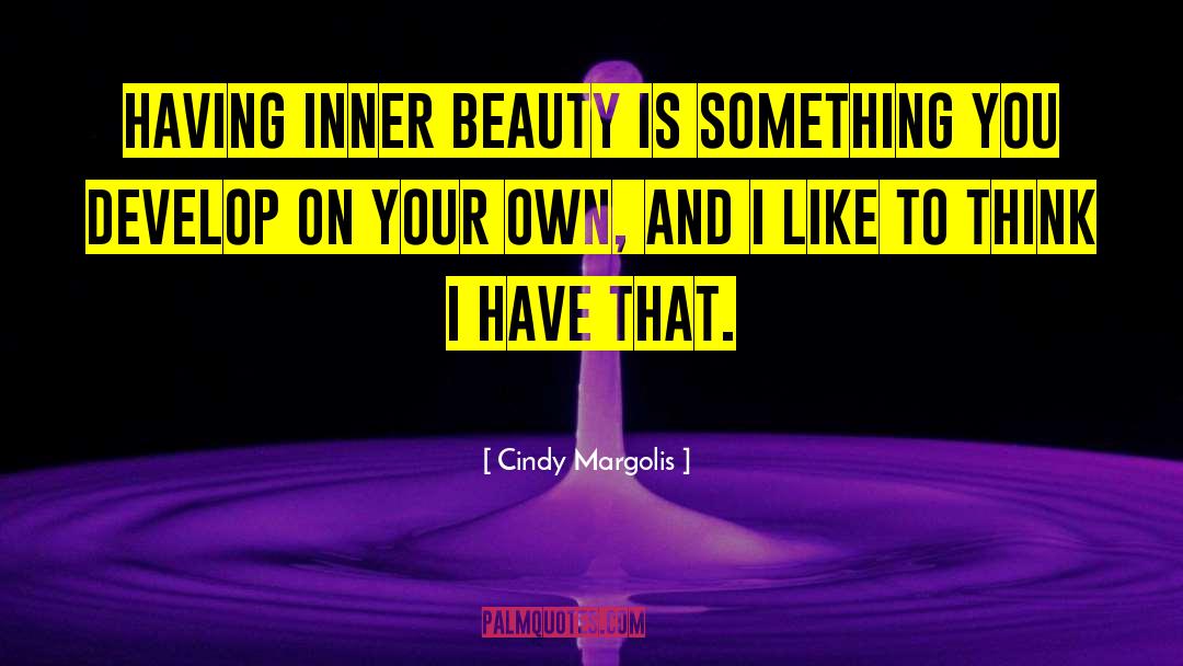 Your Inner Voice quotes by Cindy Margolis