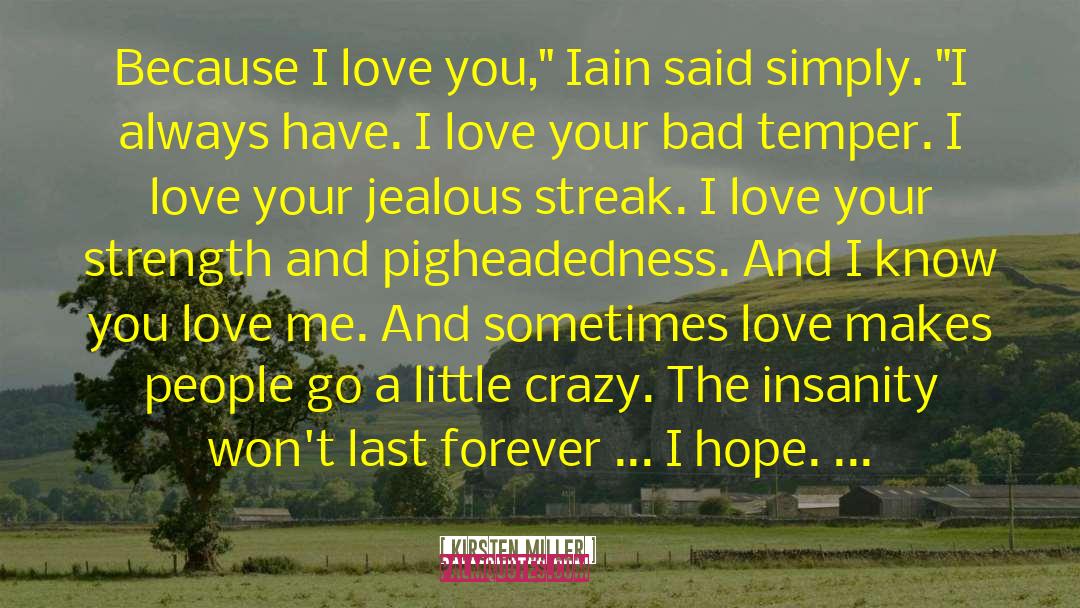 Your Jealous quotes by Kirsten Miller