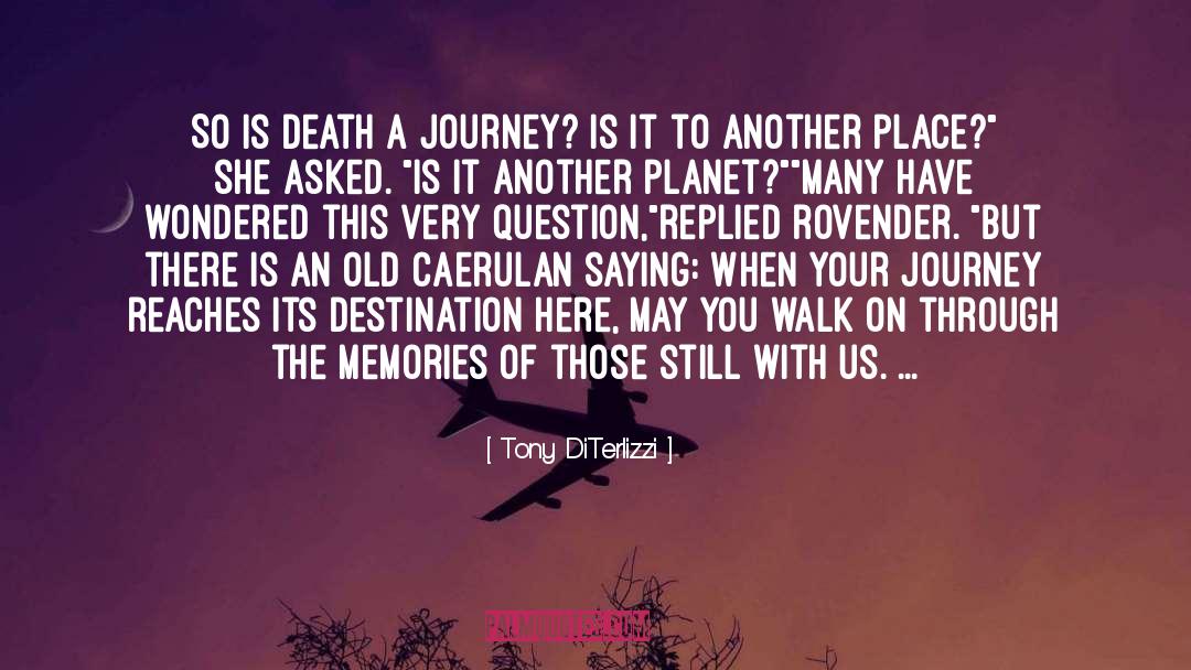 Your Journey quotes by Tony DiTerlizzi