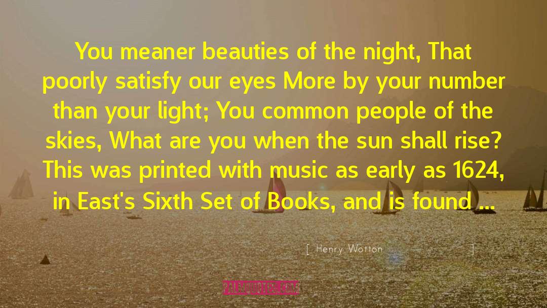 Your Light quotes by Henry Wotton