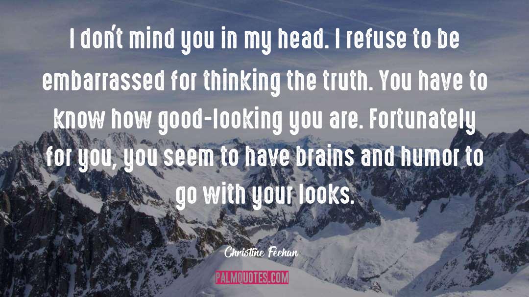 Your Looks quotes by Christine Feehan