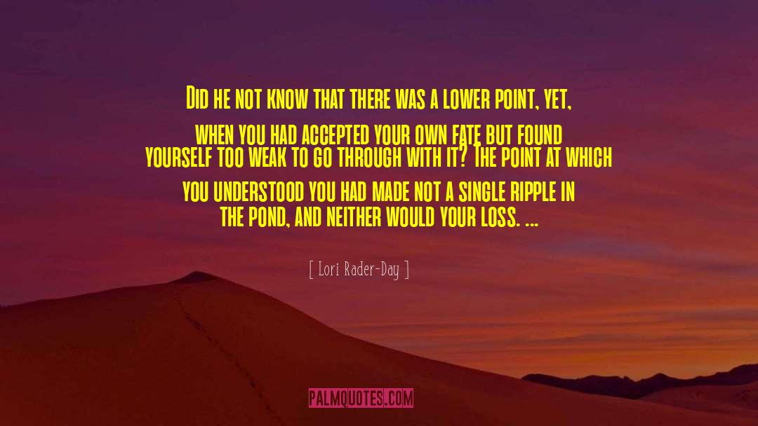 Your Loss quotes by Lori Rader-Day