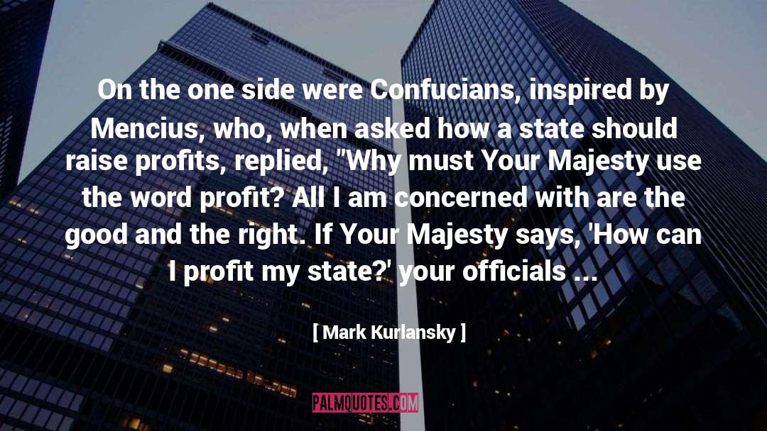 Your Majesty quotes by Mark Kurlansky