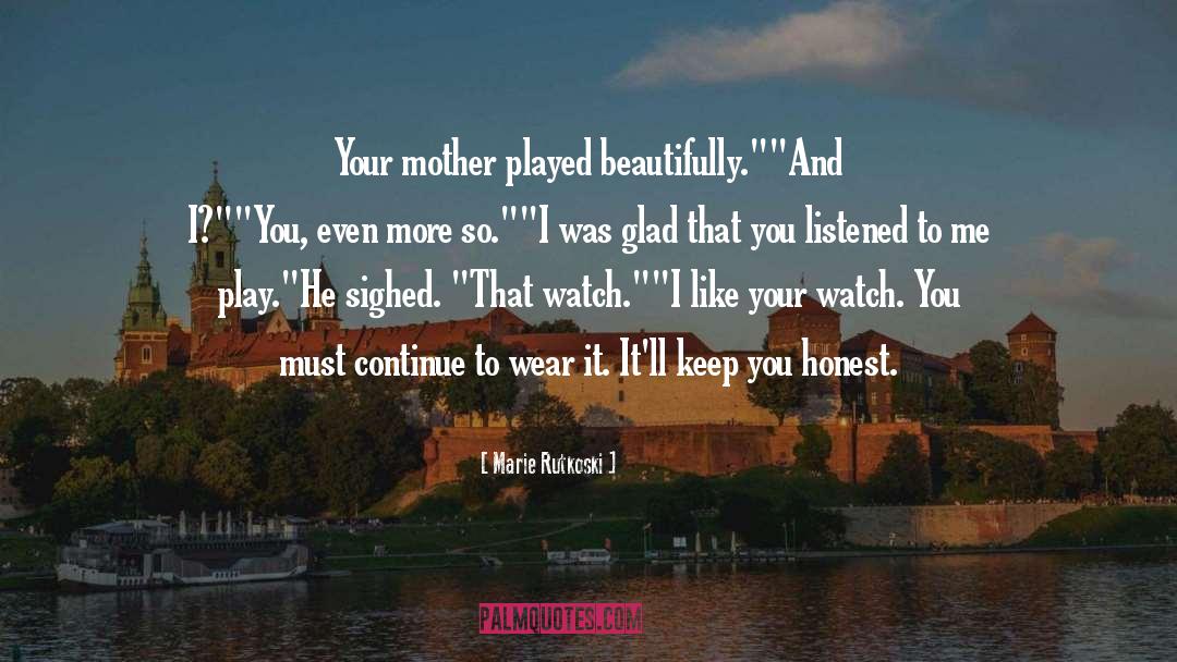 Your Mother quotes by Marie Rutkoski