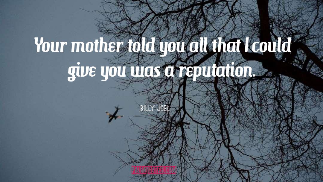 Your Mother quotes by Billy Joel