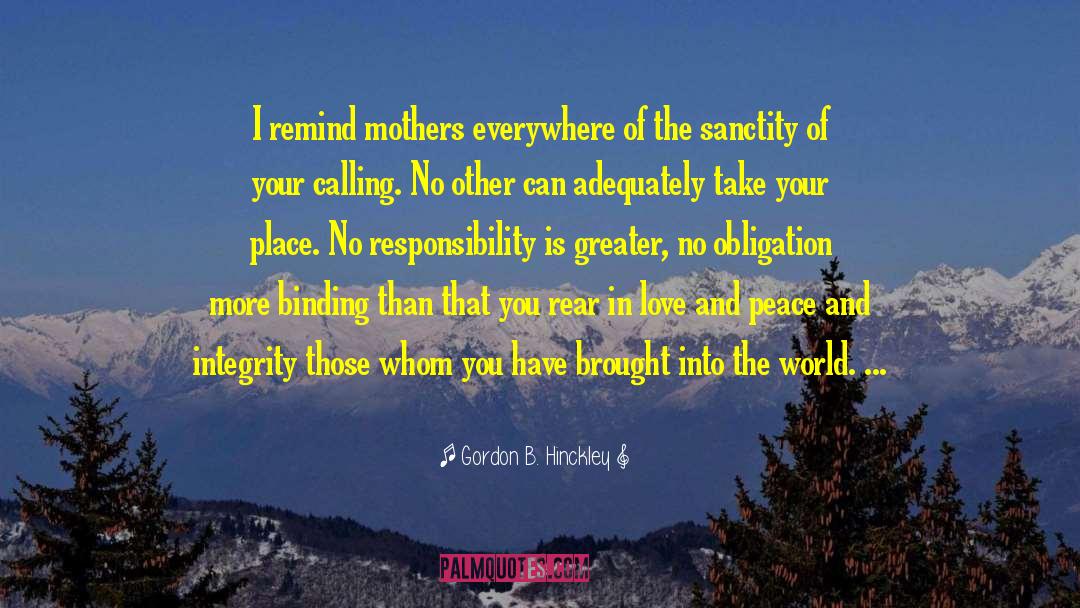 Your Mothers Love quotes by Gordon B. Hinckley