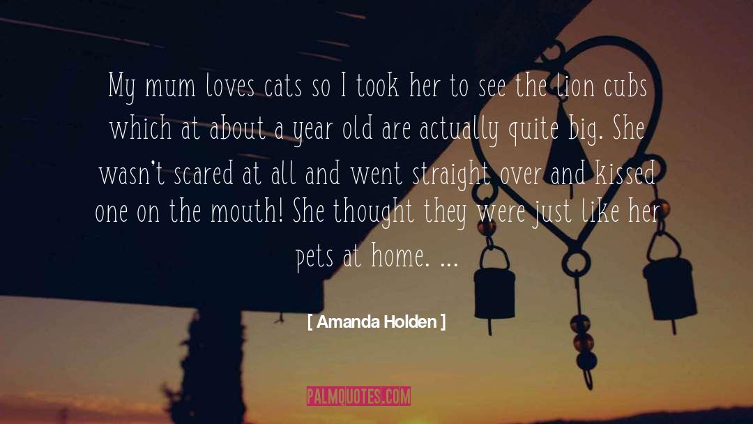 Your Mum quotes by Amanda Holden