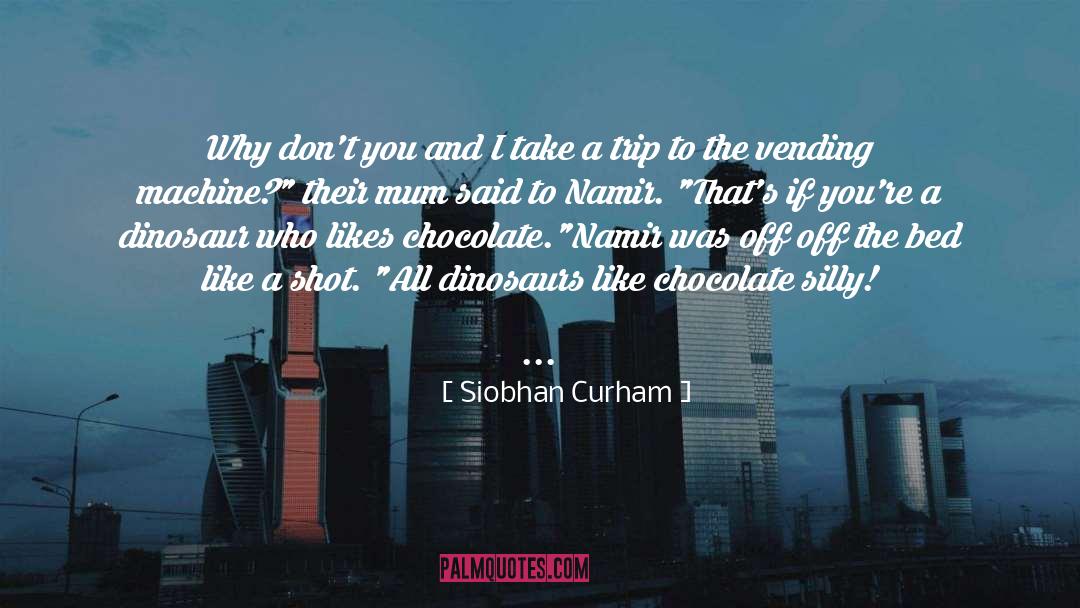 Your Mum quotes by Siobhan Curham
