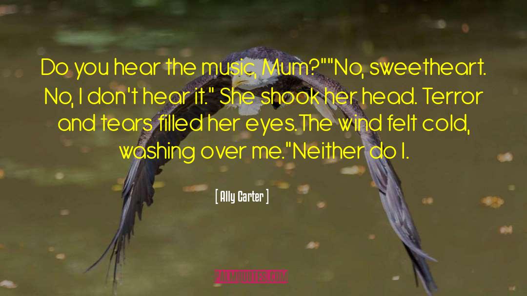 Your Mum quotes by Ally Carter