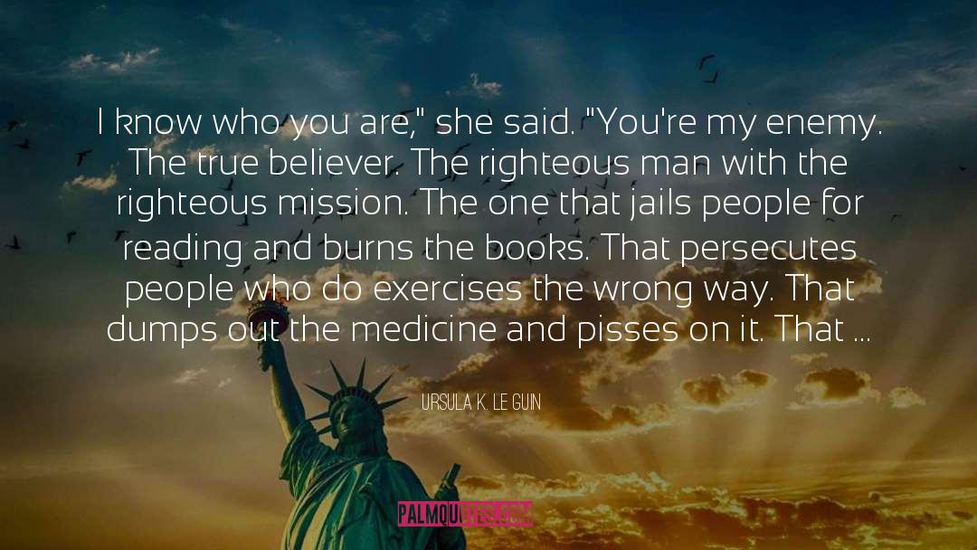 Your My Medicine quotes by Ursula K. Le Guin