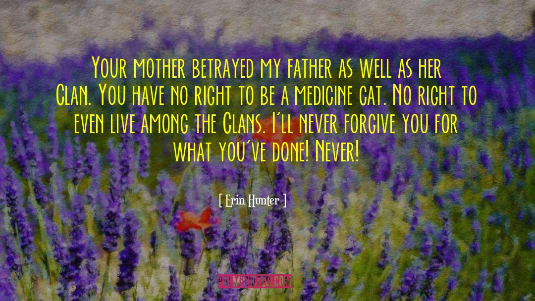 Your My Medicine quotes by Erin Hunter