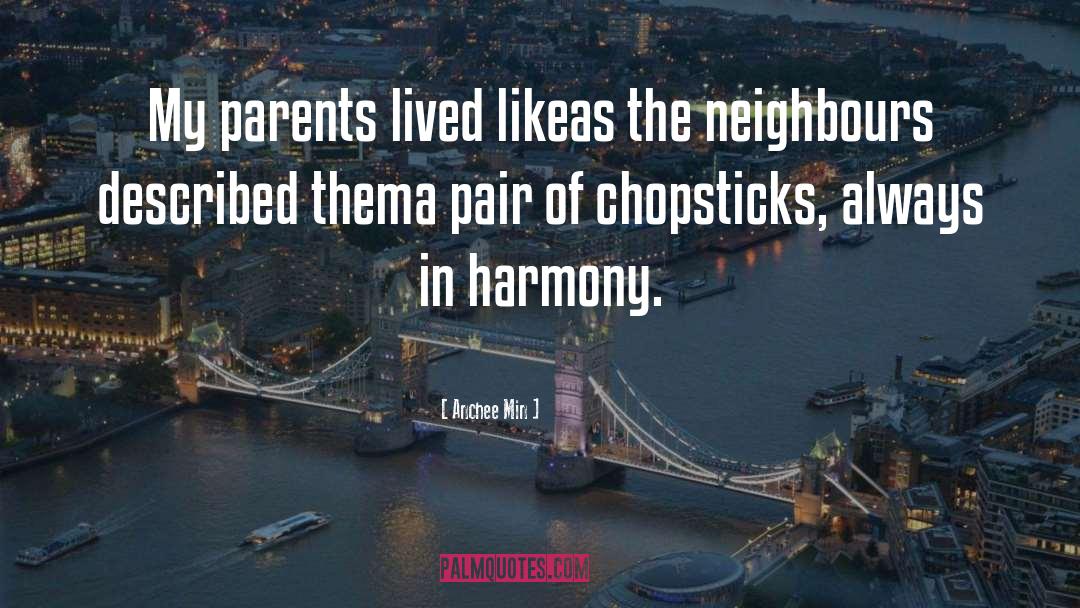 Your Neighbours quotes by Anchee Min