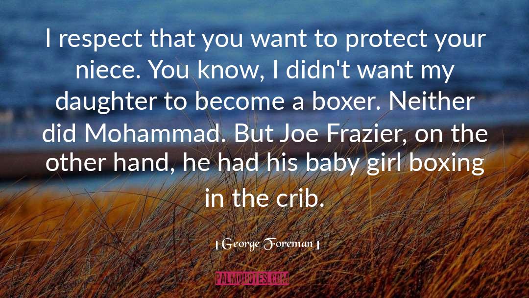 Your Niece quotes by George Foreman