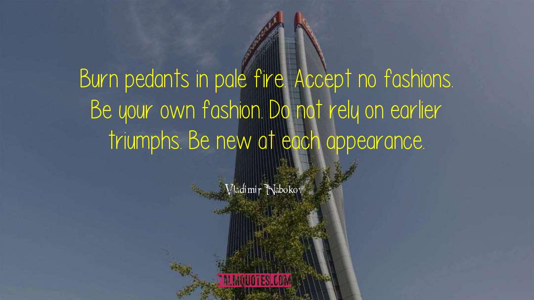 Your Own Fashion Show quotes by Vladimir Nabokov