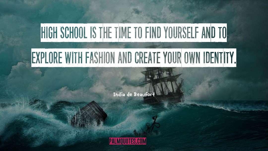 Your Own Fashion Show quotes by India De Beaufort