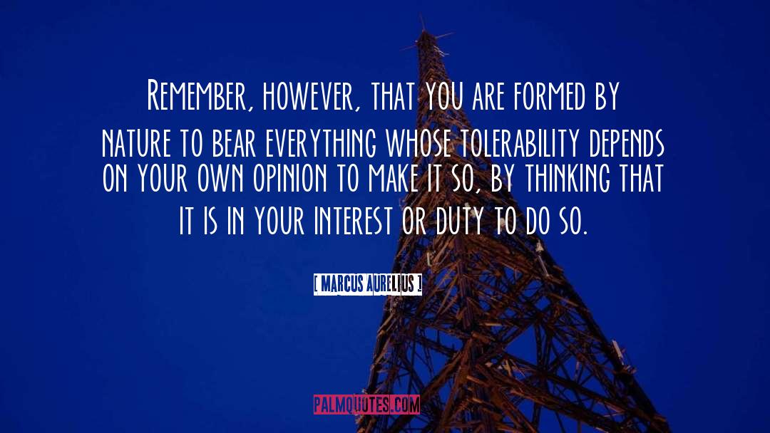 Your Own Opinion quotes by Marcus Aurelius