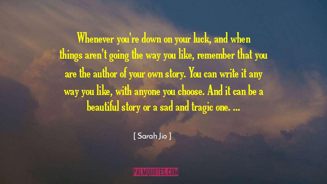 Your Own Story quotes by Sarah Jio