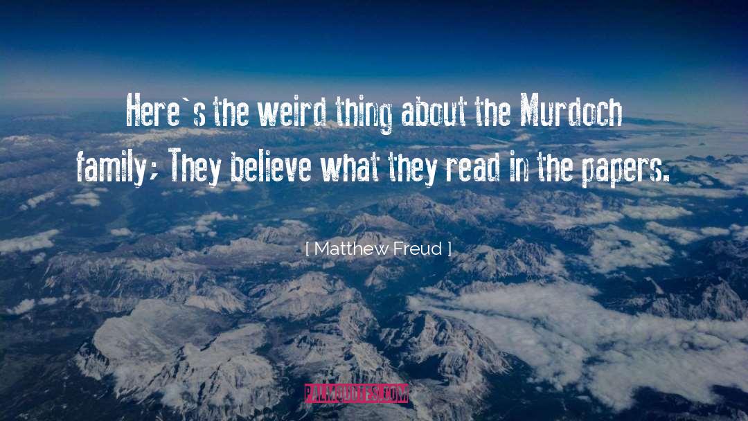 Your Papers Are Not In Order Movie quotes by Matthew Freud